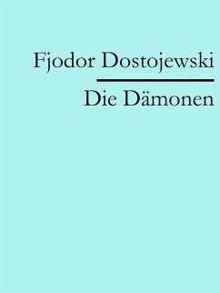 Die Dämonen (eBook, ePUB) - Dostojewski, Fjodor