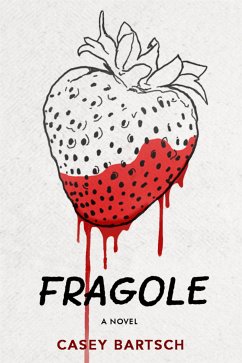 Fragole (eBook, ePUB) - Bartsch, Casey