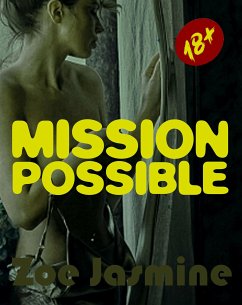 Mission Possible (eBook, ePUB) - Jasmine, Zoe