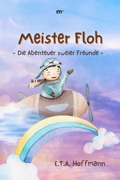 Meister Floh (eBook, ePUB) - Hoffmann, E.T.A.