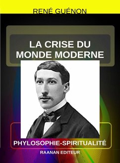 La Crise du monde moderne (eBook, ePUB) - Guénon, René