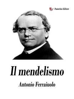 Il mendelismo (eBook, ePUB) - Ferraiuolo, Antonio