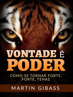 Vontade é Poder (Traduzido) (eBook, ePUB) - Gibass, Martin