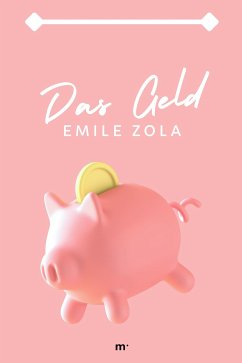 Das Geld (eBook, ePUB) - Zola, Émile