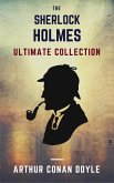 Sherlock Holmes: The Ultimate Collection (eBook, ePUB)