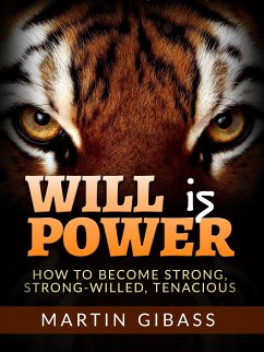 Will is Power (Translated) (eBook, ePUB) - Gibass, Martin