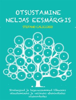 Otsustamine neljas eesmärgis (eBook, ePUB) - Calicchio, Stefano