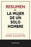 La Mujer De Un Solo Hombre de Karin Slaughter: Conversaciones Escritas (eBook, ePUB)