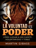 La Voluntad es Poder (Traducido) (eBook, ePUB)