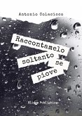 Raccontamelo soltanto se piove (eBook, ePUB)