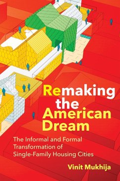 Remaking the American Dream (eBook, ePUB) - Mukhija, Vinit