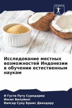 Issledowanie mestnyh wozmozhnostej Indonezii w obuchenii estestwennym naukam - Surqdarma, I Gusti Putu;Vilujeng, Insih;Dwandaru, Vipsar Sunu Brams