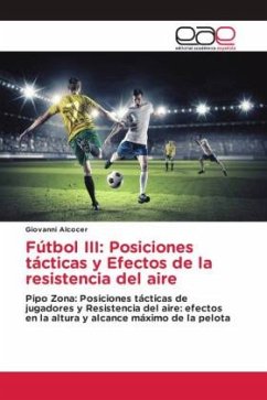 Fútbol III: Posiciones tácticas y Efectos de la resistencia del aire