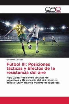 Fútbol III: Posiciones tácticas y Efectos de la resistencia del aire - Alcocer, Giovanni