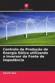 Controlo da Produção de Energia Eólica utilizando o Inversor da Fonte de Impedância