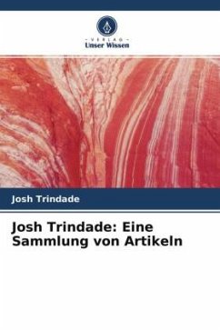 Josh Trindade: Eine Sammlung von Artikeln - Trindade, Josh