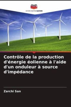 Contrôle de la production d'énergie éolienne à l'aide d'un onduleur à source d'impédance - San, Zarchi