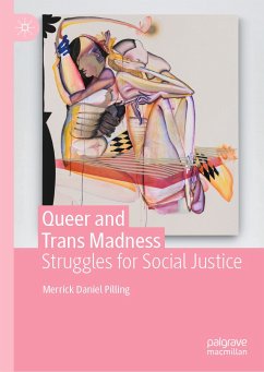 Queer and Trans Madness (eBook, PDF) - Pilling, Merrick Daniel