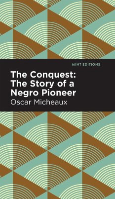 The Conquest - Micheaux, Oscar