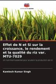 Effet de N et Si sur la croissance, le rendement et la qualité du riz var. MTU-7029