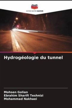 Hydrogéologie du tunnel - Golian, Mohsen;Sharifi Teshnizi, Ebrahim;Nakhaei, Mohammad