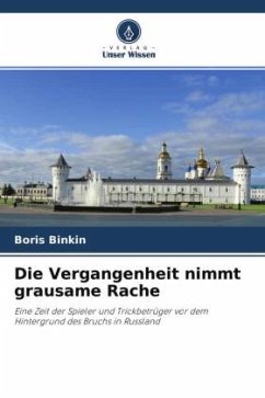 Die Vergangenheit nimmt grausame Rache - Binkin, Boris