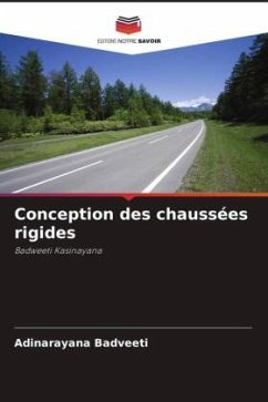 Conception des chaussées rigides - Badveeti, Adinarayana