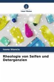 Rheologie von Seifen und Detergenzien