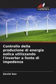 Controllo della produzione di energia eolica utilizzando l'inverter a fonte di impedenza