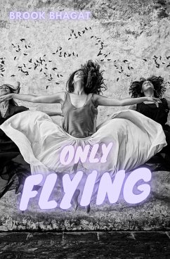 Only Flying (eBook, ePUB) - Bhagat, Brook
