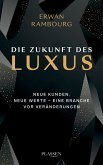 Die Zukunft des Luxus (eBook, ePUB)