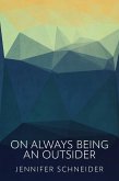 On Always Being An Outsider (eBook, ePUB)