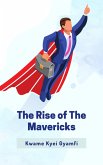 The Rise of The Mavericks (eBook, ePUB)