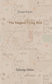 The Magical Flying Bird (eBook, ePUB)