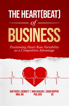 The Heart(beat) of Business (eBook, ePUB) - Bennett, Matthew; Khazan, Inna; Hopper, David