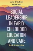 Social Leadership in Early Childhood Education and Care (eBook, ePUB)