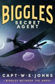 Biggles, Secret Agent (eBook, ePUB)
