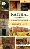 Kaithal : The Historical Place (Historical Place, #1) (eBook, ePUB)
