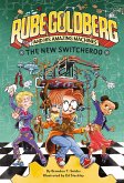 The New Switcheroo (Rube Goldberg and His Amazing Machines #2) (eBook, ePUB)