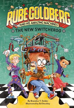 Cover The New Switcheroo (Rube Goldberg and His Amazing Machines #2) (eBook, ePUB)