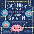 Good Night to Your Fantastic Elastic Brain (eBook, ePUB)