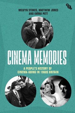 Cinema Memories (eBook, ePUB) - Stokes, Melvyn; Jones, Matthew; Pett, Emma
