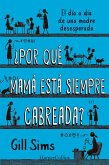 ¿Por qué mamá está siempre cabreada? (eBook, ePUB)