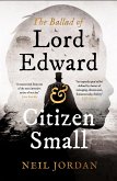 The Ballad of Lord Edward and Citizen Small (eBook, ePUB)