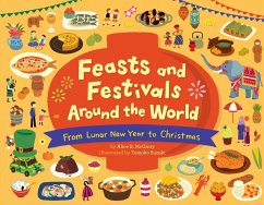 Feasts and Festivals Around the World: From Lunar New Year to Christmas (eBook, ePUB) - McGinty, Alice B.