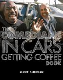 The Comedians in Cars Getting Coffee Book (eBook, ePUB)