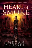 Heart of Smoke: The Complete Collection (eBook, ePUB)