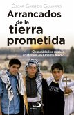 Arrancados de la tierra prometida (eBook, ePUB)