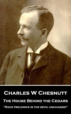 The House Behind the Cedars (eBook, ePUB) - Chesnutt, Charles W