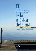 El silencio es la música del alma (eBook, ePUB)